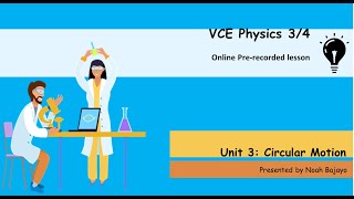 VCE Physics 3 Circular Motion Lesson 2