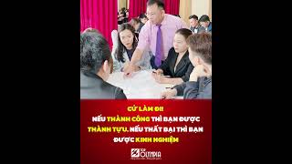 CỨ LÀM ĐI - NẾU THÀNH CÔNG THÌ BẠN ĐƯỢC THÀNH TỰU