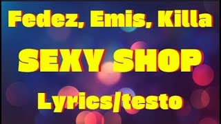 Fedez & Emis Killa - SEXY SHOP (Lyrics/testo)