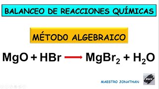 Balanceo de reacciones químicas (método algebraico)