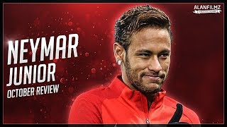 Neymar Jr - October 2017 - Skills, Goals & Assists - HD