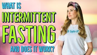 Intermittent Fasting - does it work?