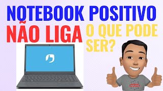 Notebook positivo não liga