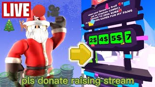 Pls Donate Raising Stream(Boxing Day)🎁