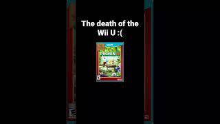 The Death of The #wiiu #funny #meme #memes #nintendo #switch #nintendoswitch #nintendomemes #shorts