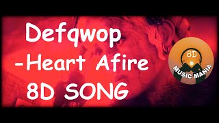 Defqwop - Heart Afire 8D SONG