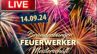 Live Brandenburg Feuerwerk Meisterschaften 🧨🔥