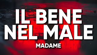 Il Bene nel Male - MADAME