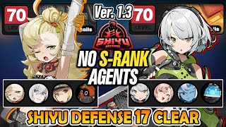 NO S-RANK AGENTS!! Only A-RANK Agents DPS ANBY & PIPER "ASSAULT" Destroy Shiyu Defense 17 Ver. 1.3