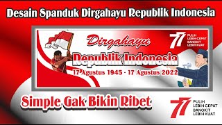 Cara  Desain Spanduk 17 Agustus HUT RI Ke 77 Tahun 2022