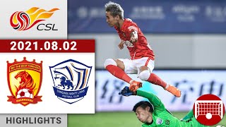 All Highlights | Guangzhou vs Cangzhou | 广州 vs 沧州雄狮 | 2021/08/02