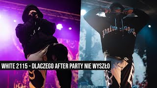 WHITE 2115 - DLACZEGO AFTER PARTY NIE WYSZŁO/MONTAŻ NOWEGO TELEDYSKU [LIVE]