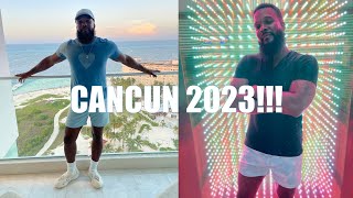 Cancun Trip 2023!!!