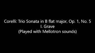 Corelli: Trio Sonata in B flat major, Op. 1, No. 5: I. Grave