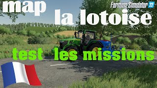 😁(LIVE FS22)(SERIE)😂MAP FRANCAISE LA LOTOISE  TEST des missions🚜 😂multi