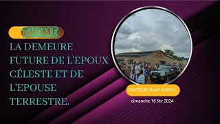 LA DEMEURE FUTURE DE L'ÉPOUX CÉLESTE ET DE L'ÉPOUSE TERRESTRE