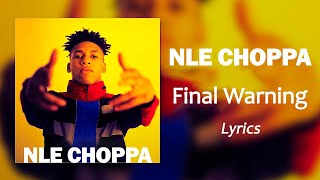 Nle Choppa - Final Warning Lyrics - Best Hip Hop Songs 2024