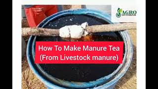 How to make Manure tea demystified!