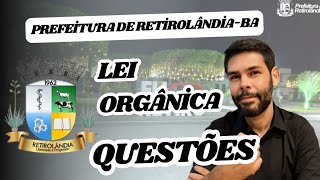 RETIROLÂNDIA-BA / LEI ORGÂNICA EM QUESTÕES (01/11/2024)