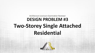 Architecture Licensure Exam Reviewer: DESIGN PROBLEM #3 TWO-STOREY SINGLE ATTACHED (WITH SOLUTION)