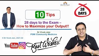 28 Days To The Exam - "10 TIPS - How to Maximize Your Output!" Dr Vivek Jain #NEETPG #28days #NBE