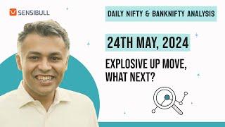 NIFTY and BANKNIFTY Analysis for tomorrow 24 May