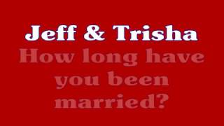 Jeff & Trisha 10 Years