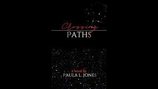 Book Trailer: "Crossing Paths" a sci-fi novel by Paula L. Jones