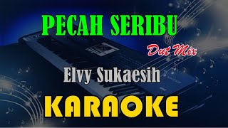 PECAH SERIBU | DUT MIX - ELVY SUKAESIH [KARAOKE] KN7000