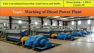 PS-1 || Lecture-10 Working of Diesel Power Plant,Advantages,Disadvantages