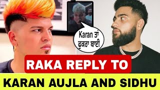 Raka live reply to karan aujla | Raka instagram live | sidhu moose wala |