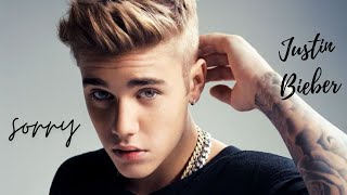 Justin Bieber - Sorry [Lyrics]