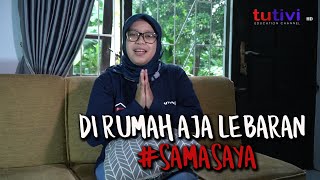 Tutorial Lebaran Di Rumah Aja