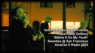 Vince Lateano Trio (feat. Junji Delfino) - 'Blame It On My Youth'