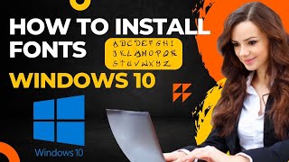 ✔️ Windows 10 - How to download and  Install Fonts  on Your PC💯