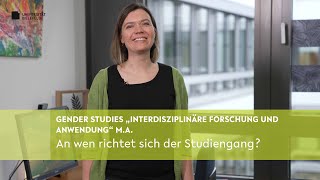 Gender Studies „Interdisziplinäre Forschung und Anwendung“ M.A.: An wen richtet sich das Studium?