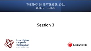 UCT Law - Higher Degrees Colloquium Sept 2021 - Session 3