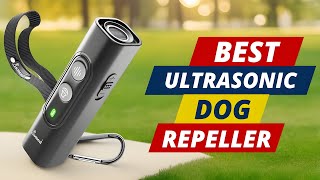 Best Ultrasonic Dog Repeller | Top 5 Picks You Should Consider!