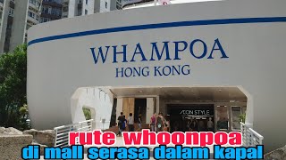 rute ke Whampoa vlog #tkwhongkong