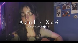 Azul - Zoé (Cover by Ru)