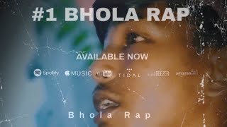 #1 Bhola Rap