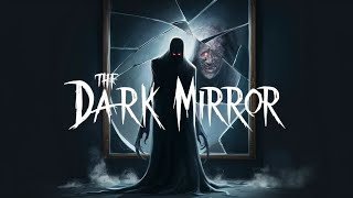 The Dark Mirror|English ghost stories|Real Life Horror Stories|