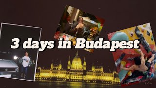 Budapest Vlog - Travelling, Food, Shopping, Climbing