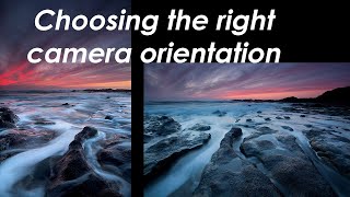 Camera Orientation and why it matters