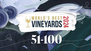 World's Best Vineyards 2024: the 51-100 list