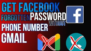 Recover Facebook Password Without Number And Gmail 2022 | How To Get Forgotten Facebook Password