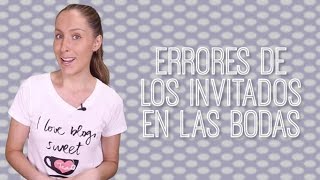 Errores de los invitados en la boda - El Blog De María José