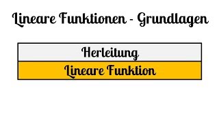 4 Lineare Funktionen Grundlagen - Lineare Funktion Herleitung