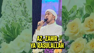 AZZAHIR - YA RASULULLAH | PRAGUMAN BERSHOLAWAT