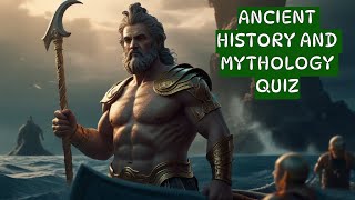 Ancient History and Greek Mythology Quiz.